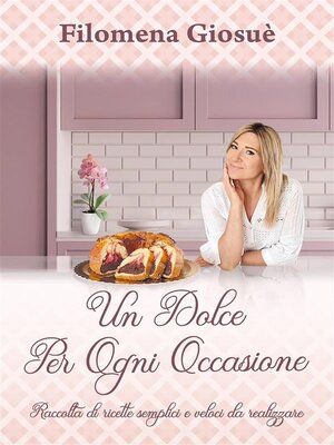cover image of Un dolce per ogni occasione